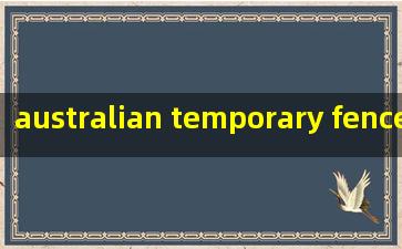  australian temporary fence companies